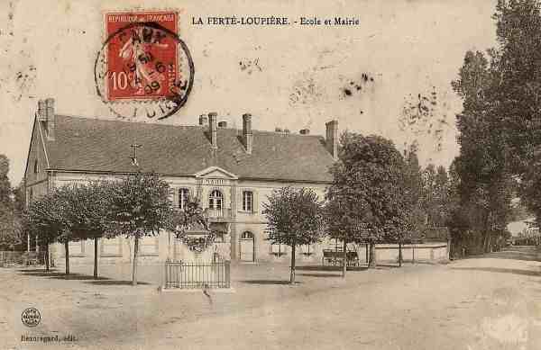 La Fert-Loupire - Ecole et Mairie (1909)