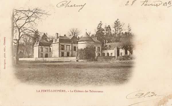 La Fert-Loupire - Le Chteau des Taboureaux (1903)